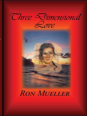 cover image of Three Dimensional Love